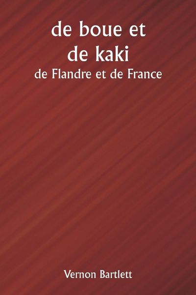 Produktbild: De boue et de kaki de Flandre et de France