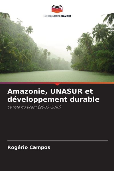 Produktbild: Amazonie, UNASUR et d&eacute;veloppement durable