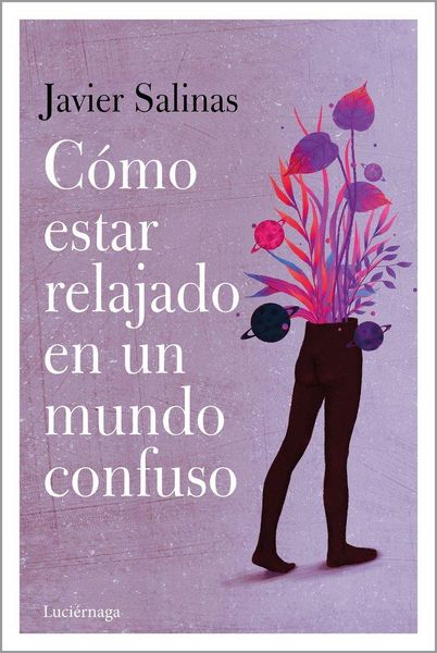 Produktbild: C&oacute;mo estar relajado en un mundo confuso