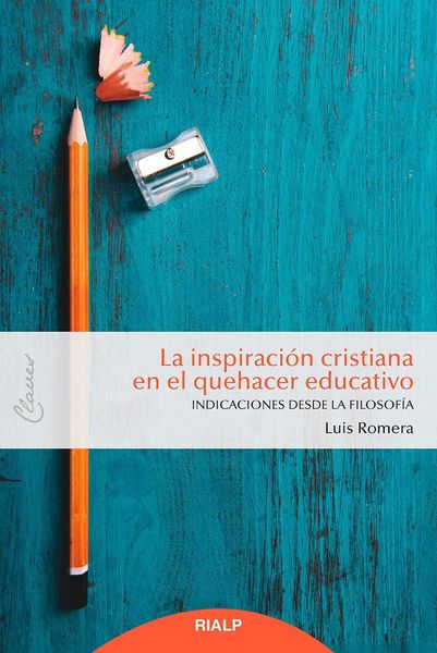 Produktbild: La inspiraci&oacute;n cristiana en el quehacer educativo : indicaciones desde la filosof&iacute;a