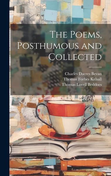 Produktbild: The Poems, Posthumous and Collected