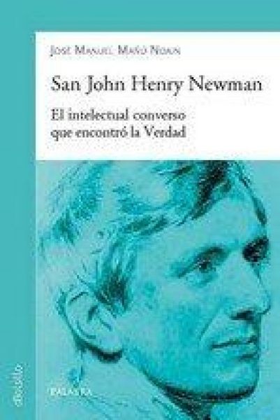 Produktbild: San John Henry Newman : el intelectual converso que encontr&oacute; la verdad
