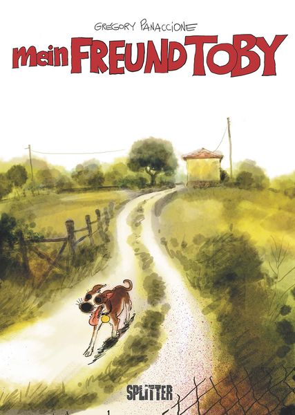 Mein Freund Toby, Gebundene Ausgabe von Grégory Panaccione, Splitter-Verlag, 9783967920307