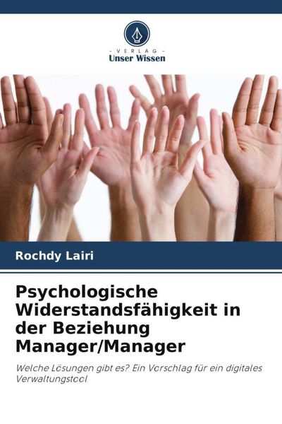 Produktbild: Psychologische Widerstandsf&auml;higkeit in der Beziehung Manager/Manager