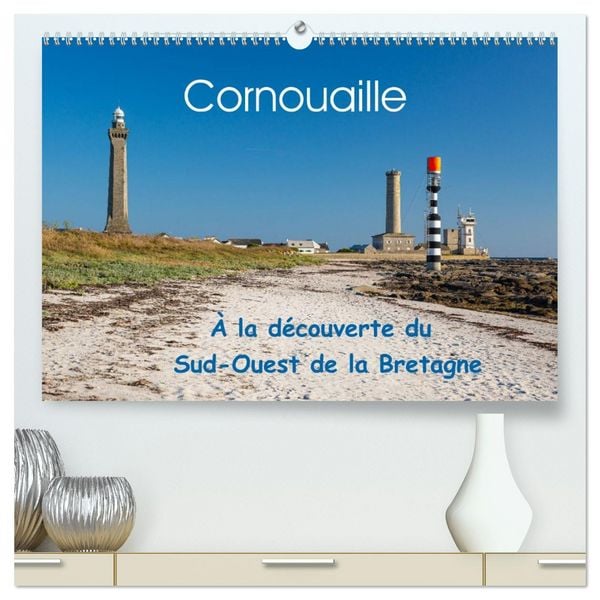 Produktbild: Cornouaille &Agrave; la d&eacute;couverte du Sud-Ouest de la Bretagne (Calendrier mural 2026 DIN A2 vertical) calendrier de bureau
