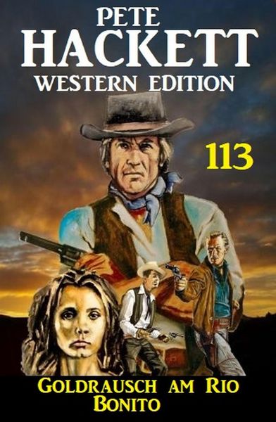 Produktbild: Goldrausch am Rio Bonito: Pete Hackett Western Edition 113