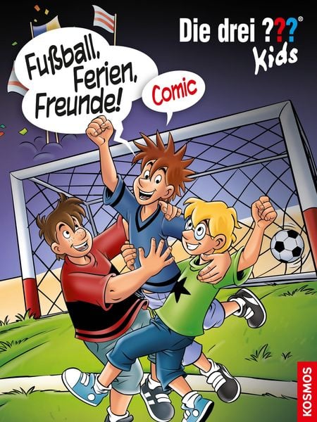 Produktbild: Die drei ??? Kids, Fu&szlig;ball, Ferien, Freunde! (drei Fragezeichen Kids)