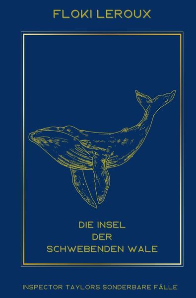 Produktbild: Inspector Taylors sonderbare F&auml;lle / Die Insel der schwebenden Wale