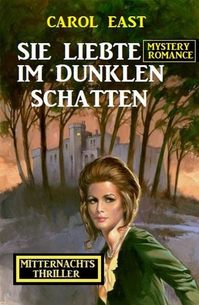 Produktbild: Sie liebte im dunklen Schatten: Mitternachtsthriller