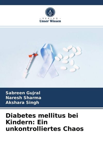 Produktbild: Diabetes mellitus bei Kindern: Ein unkontrolliertes Chaos