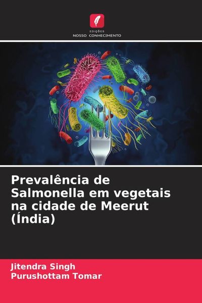 Produktbild: Preval&ecirc;ncia de Salmonella em vegetais na cidade de Meerut (&Iacute;ndia)
