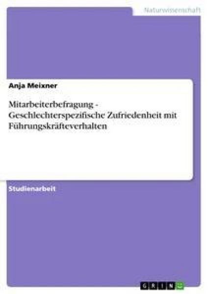 Produktbild: Mitarbeiterbefragung - Geschlechterspezifische Zufriedenheit mit F&uuml;hrungskr&auml;fteverhalten