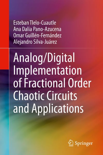 Produktbild: Analog/Digital Implementation of Fractional Order Chaotic Circuits and Applications