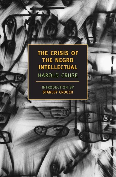Produktbild: The Crisis Of The Negro Intellectua