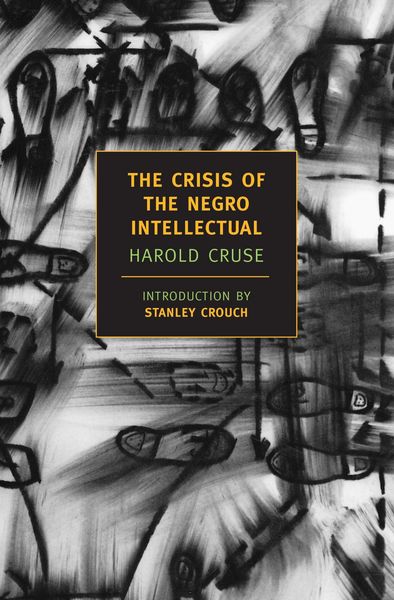 Produktbild: The Crisis of the Negro Intellectual