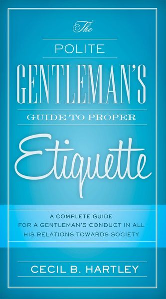Produktbild: The Polite Gentlemen's Guide to Proper Etiquette