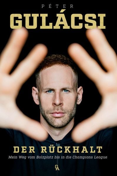 Produktbild: P&eacute;ter Gul&aacute;csi: Der R&uuml;ckhalt