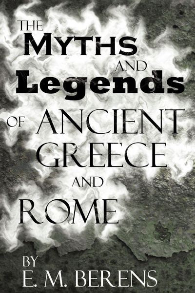 Produktbild: The Myths and Legends of Ancient Greece and Rome