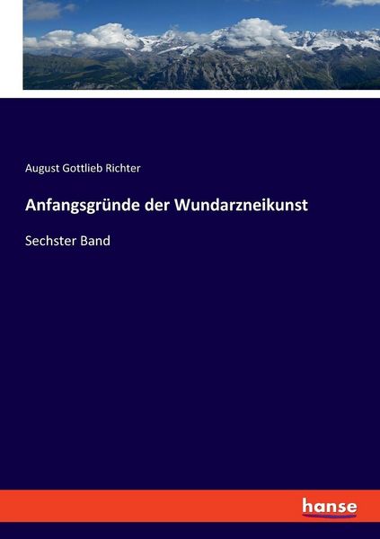 Produktbild: Anfangsgr&uuml;nde der Wundarzneikunst