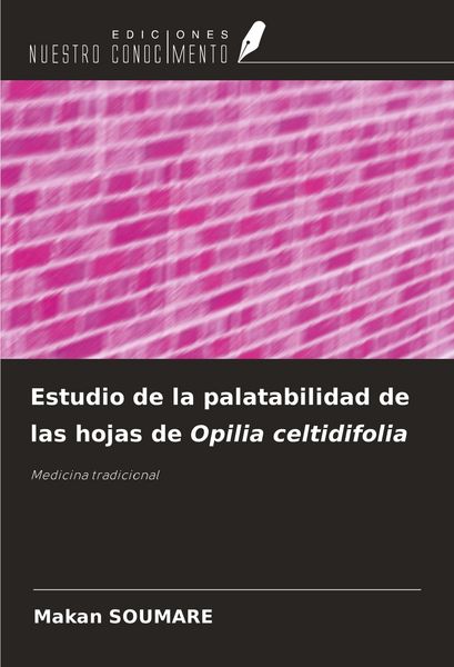 Produktbild: Estudio de la palatabilidad de las hojas de Opilia celtidifolia