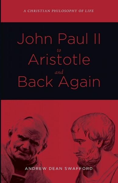 Produktbild: John Paul II to Aristotle and Back Again
