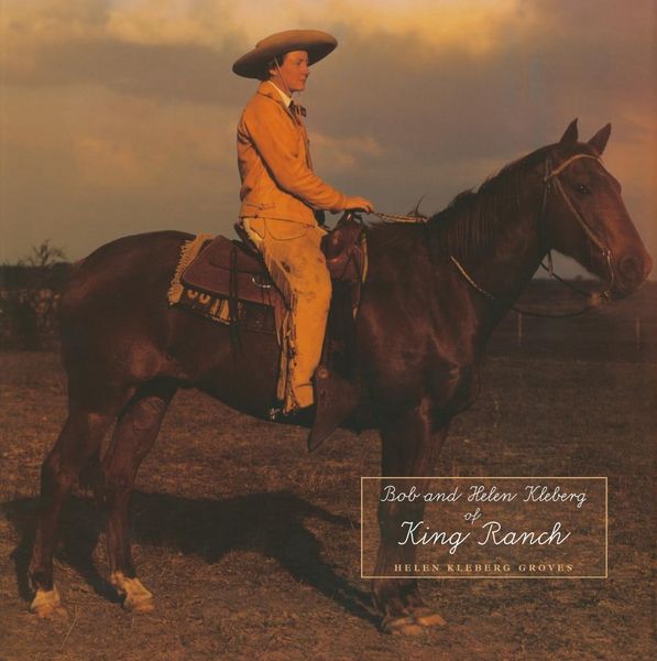 Produktbild: Bob and Helen Kleberg of King Ranch