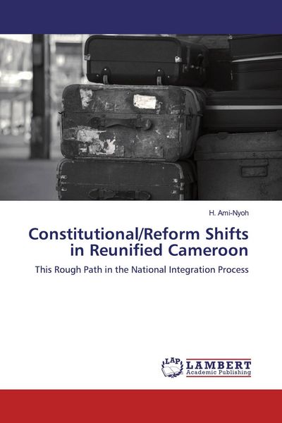 Produktbild: Constitutional/Reform Shifts in Reunified Cameroon