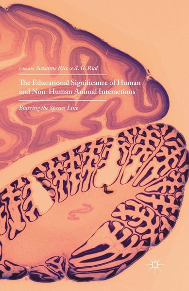 Produktbild: The Educational Significance of Human and Non-Human Animal Interactions
