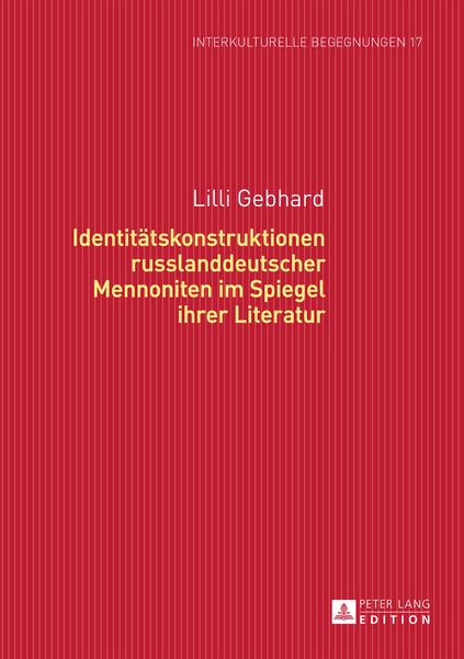Produktbild: Identitaetskonstruktionen russlanddeutscher Mennoniten im Spiegel ihrer Literatur