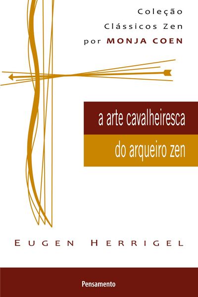 Produktbild: A Arte Cavalheiresca do Arqueiro Zen