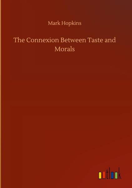 Produktbild: The Connexion Between Taste and Morals