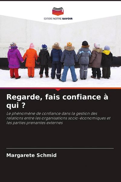 Produktbild: Regarde, fais confiance &agrave; qui ?