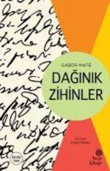 Daginik Zihinler, Taschenbuch von Gabor Mate, Hep Kitap