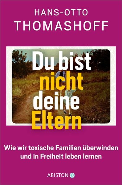 Produktbild: Du bist nicht deine Eltern