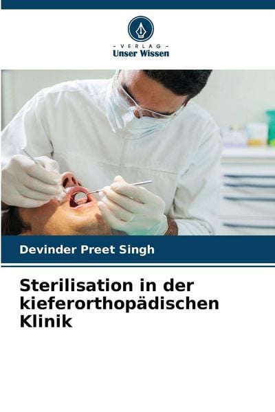 Produktbild: Sterilisation in der kieferorthop&auml;dischen Klinik