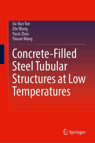 Produktbild: Concrete-Filled Steel Tubular Structures at Low Temperatures