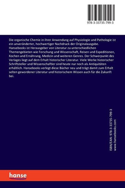Produktbild: Die organische Chemie in ihrer Anwendung auf Physiologie und Pathologie