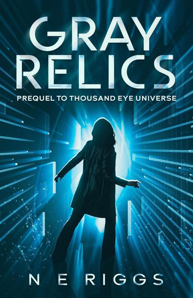Produktbild: Gray Relics (Thousand Eye Universe, #0)