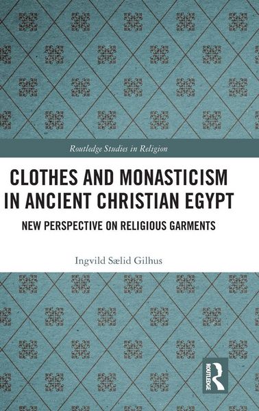 Produktbild: Clothes and Monasticism in Ancient Christian Egypt