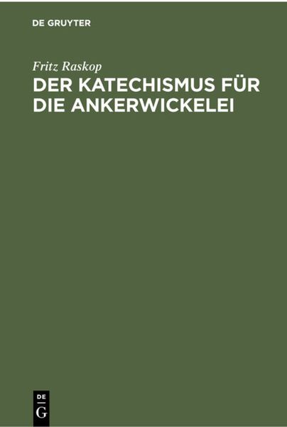 Produktbild: Der Katechismus f&uuml;r die Ankerwickelei