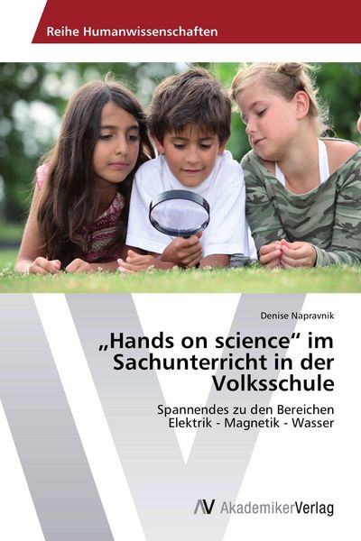 Produktbild: "Hands on science" im Sachunterricht in der Volksschule