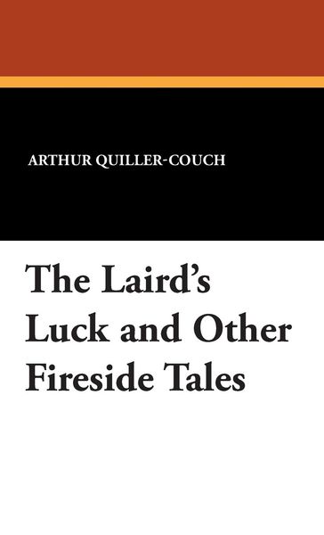 Produktbild: The Laird's Luck and Other Fireside Tales