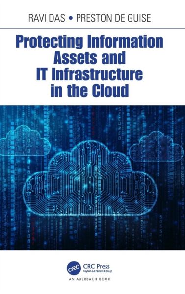 Produktbild: Das, R: Protecting Information Assets and IT Infrastructure