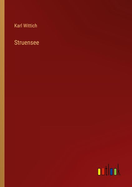 Struensee, Taschenbuch von Karl Wittich, Outlook, 9783368405885