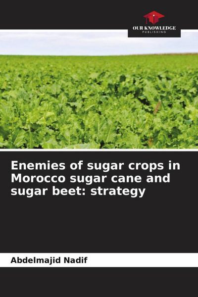 Produktbild: Enemies of sugar crops in Morocco sugar cane and sugar beet: strategy