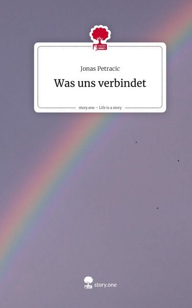Produktbild: Was uns verbindet. Life is a Story - story.one