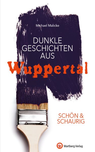 Produktbild: SCH&Ouml;N & SCHAURIG &ndash; Dunkle Geschichten aus Wuppertal