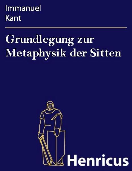 Produktbild: Grundlegung zur Metaphysik der Sitten