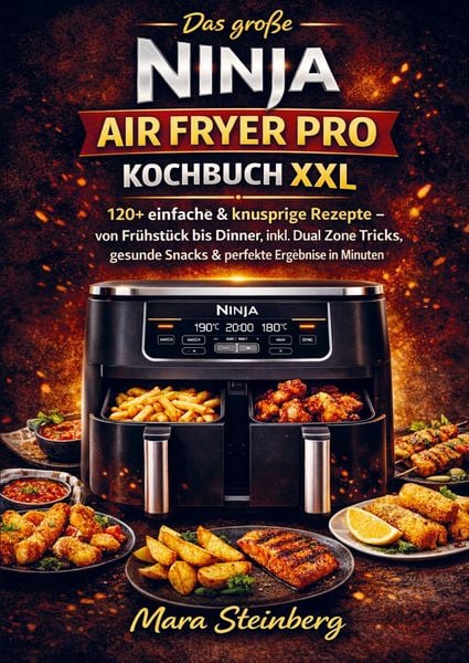 Produktbild: Das gro&szlig;e Ninja Air Fryer Pro Kochbuch XXL