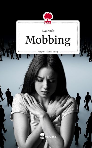 Produktbild: Mobbing. Life is a Story - story.one